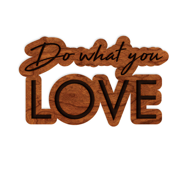 LazerEdge Motto Magnet "Do What You Love"