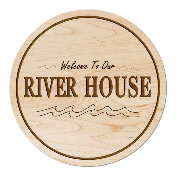 Welcome To Our House Coaster River House